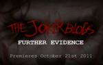 Prepare for THE JOKER BLOGS: FURTHER EVIDENCE