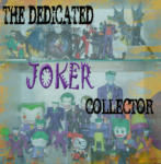"And they say I AM CRAZY"...another Jokerholic shares his collection